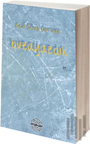 Buzayazdık | Kitap Ambarı