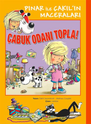 Çabuk Odanı Topla / Pınar ile Çakıl'ın Maceraları | Kitap Ambarı