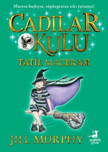 Cadılar Okulu 4 - Tatil Macerası | Kitap Ambarı