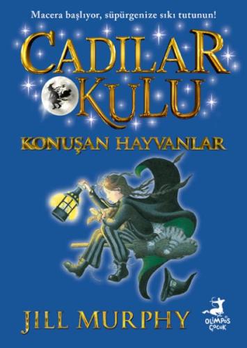 Cadılar Okulu 6 - Konuşan Hayvanlar | Kitap Ambarı