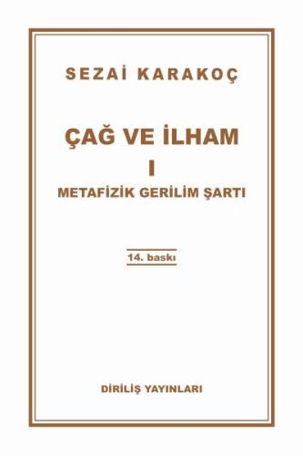 Çağ ve İlham 1: Metafizik Gerilim Şartı | Kitap Ambarı