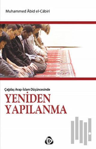 Çağdaş Arap - İslam Düşüncesinde Yeniden Yapılanma | Kitap Ambarı