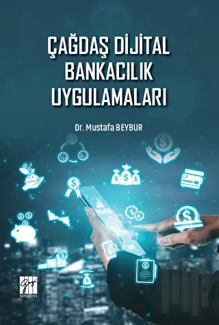 Çağdaş Dijital Bankacılık Uygulamaları | Kitap Ambarı