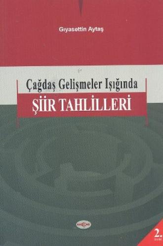 Çağdaş Gelişmeler Işığında Şiir Tahlilleri | Kitap Ambarı