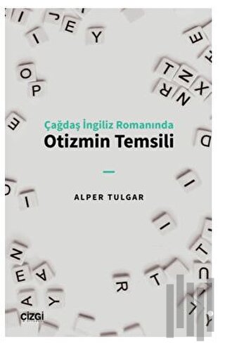 Çağdaş İngiliz Romanında Otizmin Temsili | Kitap Ambarı