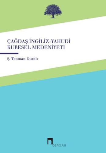 Çağdaş İngiliz-Yahudi Küresel Medeniyeti | Kitap Ambarı