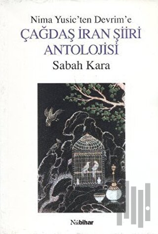 Çağdaş İran Şiiri Antolojisi | Kitap Ambarı