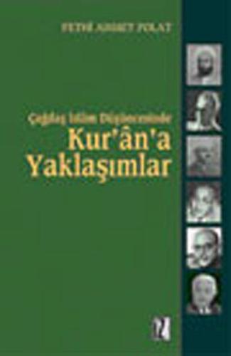 Çağdaş İslam Düşüncesinde Kur’an’a Yaklaşımlar | Kitap Ambarı