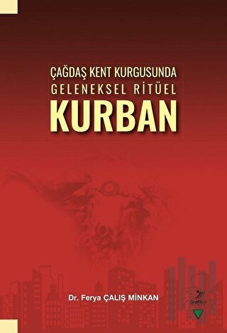 Çağdaş Kent Kurgusunda Geleneksel Ritüel Kurban | Kitap Ambarı