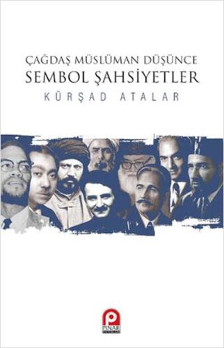 Çağdaş Müslüman Düşünce : Sembol Şahsiyetler | Kitap Ambarı