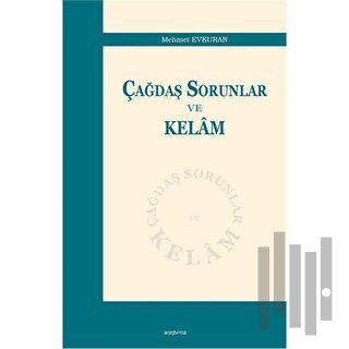 Çağdaş Sorunlar ve Kelam | Kitap Ambarı