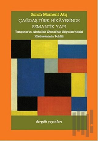 Çağdaş Türk Hikayesinde Semantik Yapı | Kitap Ambarı