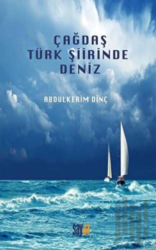 Çağdaş Türk Şiirinde Deniz | Kitap Ambarı