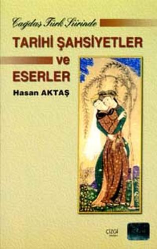 Çağdaş Türk Şiirinde Tarihi Şahsiyetler ve Eserler | Kitap Ambarı