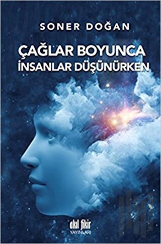 Çağlar Boyunca İnsanlar Düşünürken | Kitap Ambarı