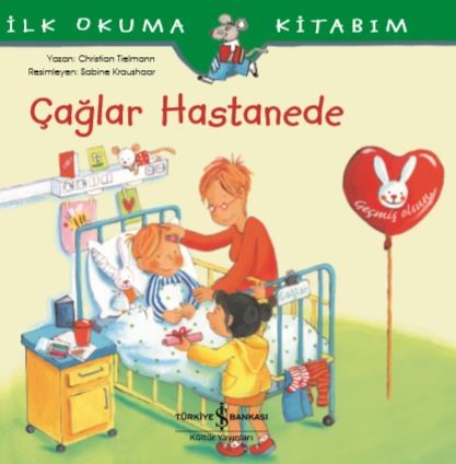 Çağlar Hastanede - İlk Okuma Kitabım | Kitap Ambarı