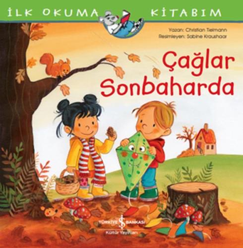 Çağlar Sonbaharda - İlk Okuma Kitabım | Kitap Ambarı