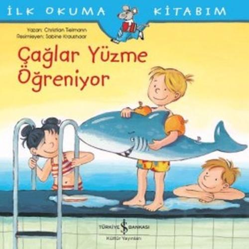 Çağlar Yüzme Öğreniyor - İlk Okuma Kitabım | Kitap Ambarı