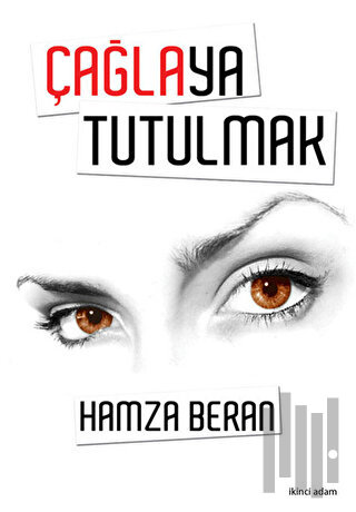 Çağlaya Tutulmak | Kitap Ambarı