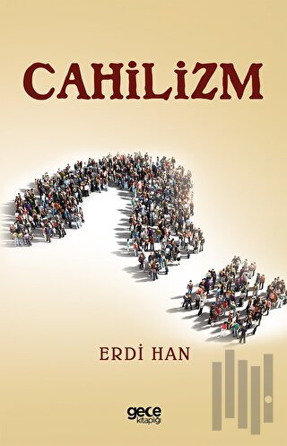 Cahilizm | Kitap Ambarı