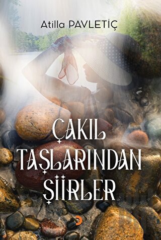 Çakıl Taşlarından Şiirler | Kitap Ambarı