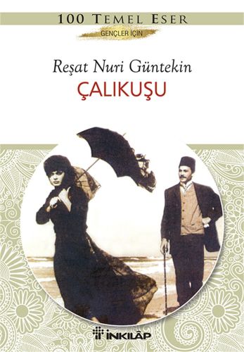 Çalıkuşu (Gençler İçin) | Kitap Ambarı