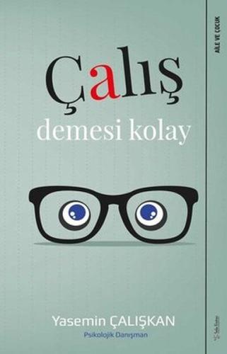 Çalış Demesi Kolay | Kitap Ambarı