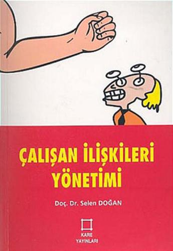 Çalışan İlişkileri Yönetimi | Kitap Ambarı