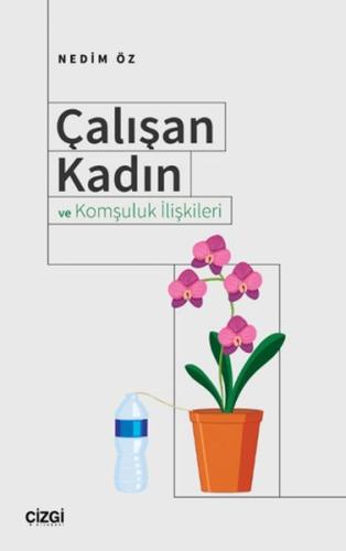 Çalışan Kadın ve Komşuluk İlişkileri | Kitap Ambarı