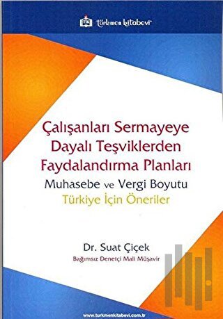 Çalışanları Sermayeye Dayalı Teşviklerden Faydalandırma Planları | Kit