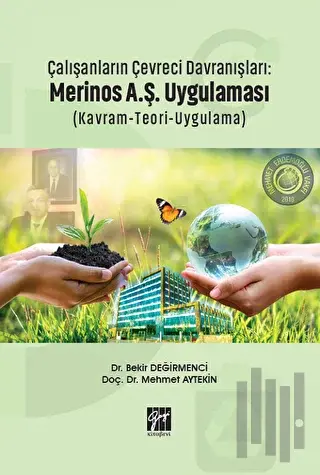 Çalışanların Çevreci Davranışları: Merinos A.Ş. Uygulaması (Kavram-Teo