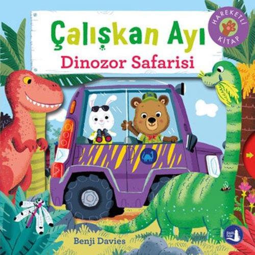 Çalışkan Ayı - Dinozor Safarisi (Ciltli) | Kitap Ambarı