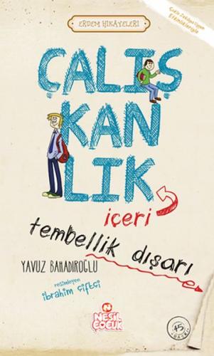 Çalışkanlık İçeri Tembellik Dışarı | Kitap Ambarı