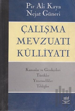 Çalışma Mevzuatı Külliyatı | Kitap Ambarı