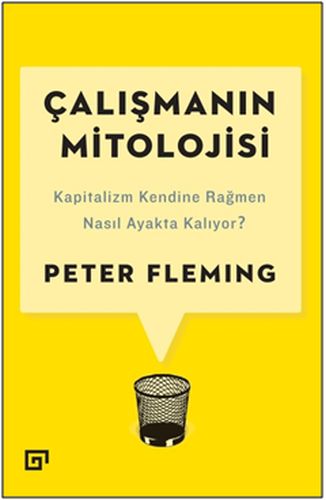 Çalışmanın Mitolojisi | Kitap Ambarı