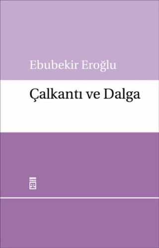 Çalkantı ve Dalga | Kitap Ambarı