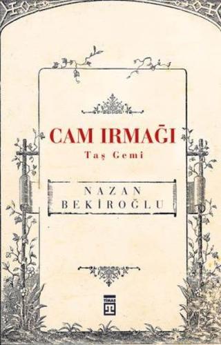 Cam Irmağı Taş Gemi | Kitap Ambarı