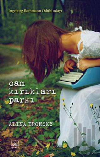 Cam Kırıkları Parkı | Kitap Ambarı