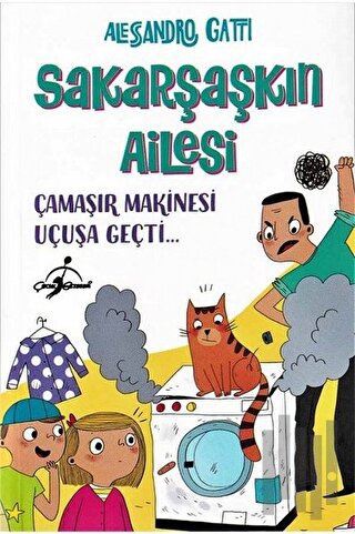 Çamaşır Makinesi Uçuşa Geçti - Sakarşaşkın Ailesi | Kitap Ambarı