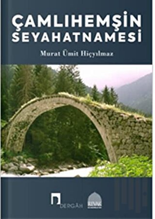 Çamlıhemşin Seyahatnamesi | Kitap Ambarı