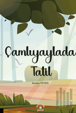 Çamlıyaylada Tatil | Kitap Ambarı