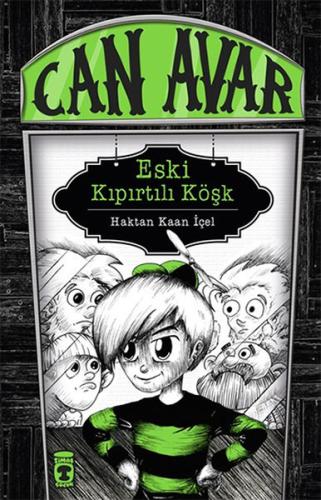 Can Avar - Eski Kıpırtılı Köşk | Kitap Ambarı