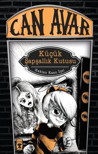 Can Avar: Küçük Şapşallık Kutusu | Kitap Ambarı