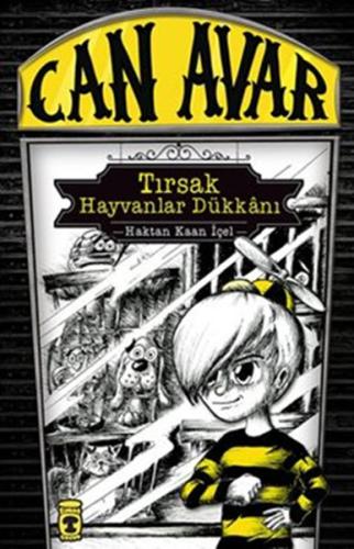 Can Avar : Tırsak Hayvanlar Dükkanı | Kitap Ambarı