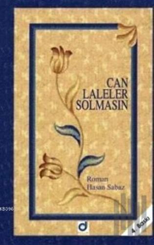 Can Laleler Solmasın | Kitap Ambarı