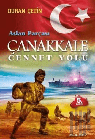 Çanakkale Cennet Yolu - Aslan Parçası | Kitap Ambarı