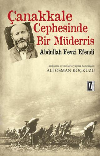 Çanakkale Cephesinde Bir Müderris: Abdullah Fevzi Efendi | Kitap Ambar