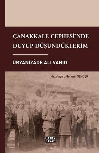 Çanakkale Cephesi'nde Duyup Düşündüklerim | Kitap Ambarı