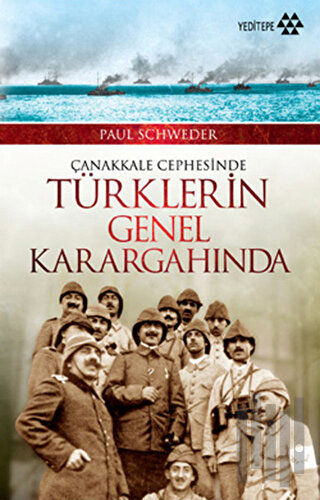 Çanakkale Cephesinde Türklerin Genel Karargahında | Kitap Ambarı