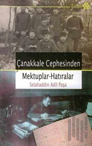 Çanakkale Cephesinden Mektuplar - Hatıralar | Kitap Ambarı